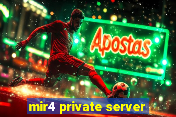 mir4 private server